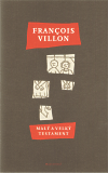 Villon, François: Malý a Velký testament
